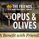 Opus & Olives: A Benefit with Friends