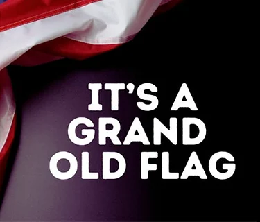 It’s a Grand Old Flag
