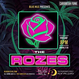 The Rozes • FRI OCT. 30 • @8PM