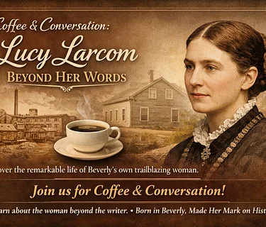Coffee & Conversation: Lucy Larcom, Beyond Her Words