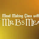 Mr. B's Mead Making Class