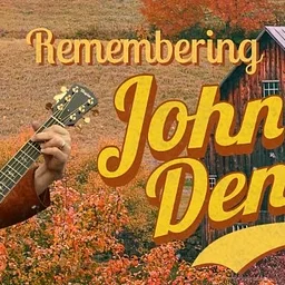 Remembering John Denver :A Tribute