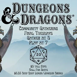 DUNGEONS & DRAGONS COMMUNITY GATHERING!!! 6PM