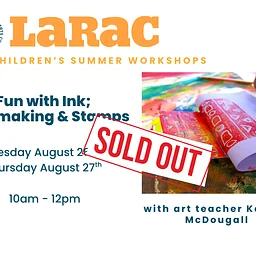 Summer Children's Workshop: Fun with Ink! Printmaking and Stamps