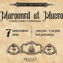 Marooned at Muzeo: A Swiss Family Fundraiser – New Date!