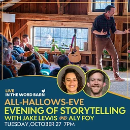 An evening of storytelling around the fire with Jake Lewis AND Aly Foy