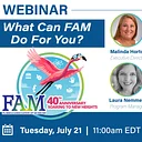 Webinar | What Can FAM Do For You?