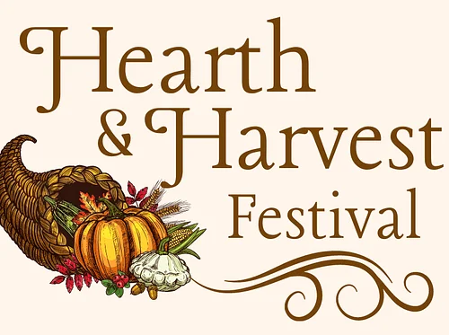Hearth & Harvest Festival*