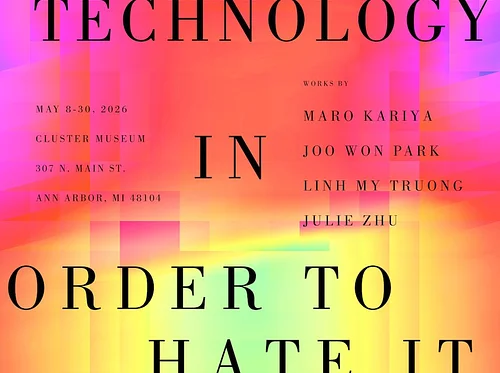 Opening Reception: I use technology to hate it properly