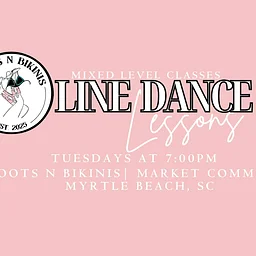Line Dancing Lessons – Boots n Bikinis