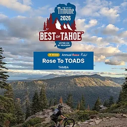Tahoe Area Mountain Biking Association’s Rose to Toads Ride