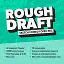 Rough Draft: Sketch Open Mic
