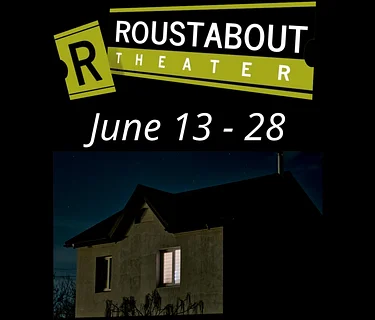 Roustabout Theater’s Professional Ensemble Presents The Homecoming