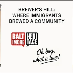 Brewer’s Hill: Where Immigrants Brewed a Community