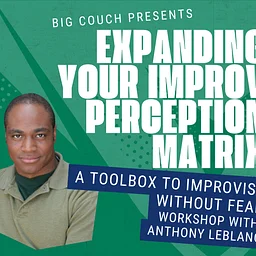 Expanding Your Improv Perception Matrix: Toolbox to Improvise Without Fear