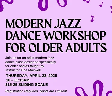 Modern Jazz Dance Workshop for Older Adults with Tina Maxwell