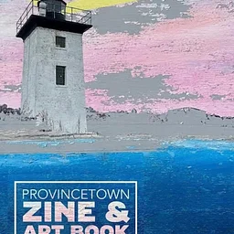 PROVINCETOWN ZINE & ART BOOK FAIR