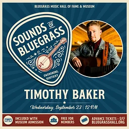 Sounds of Bluegrass – Timothy Baker