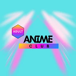Adult Anime Club