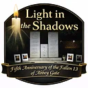 Light in the Shadows – Fifth Anniversary of The Fallen 13 of Abbey Gate