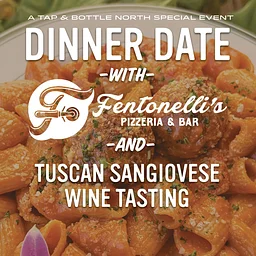 Dinner Date w/ Fentonelli’s at T&B North!