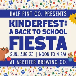Kinderfest: A Back to School Fiesta