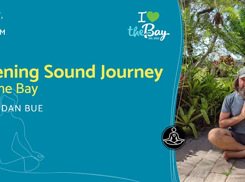 Evening Sound Journey at The Bay with Dan Bue