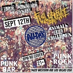 3 STAR PUNK BAR PRESENTS - FULL OFFENSE - ALL DAY - ANIMALS AND CHILDREN