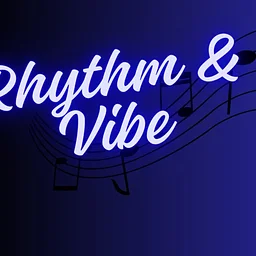 Rhythm and Vibe