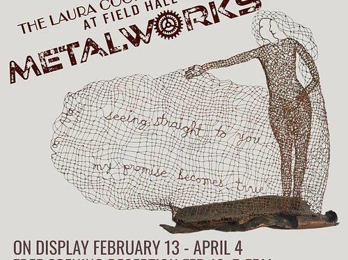 Laura Cooksey Gallery Exhibit: METALWORKS