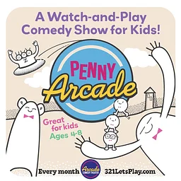 Penny Arcade: Kids Comedy Show