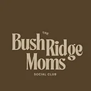 The Bushridge Moms Social Club