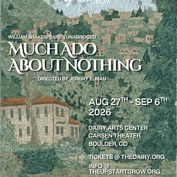 The Upstart Crow presents Much Ado About Nothing by William Shakespeare | Aug. 27 – Sept. 6