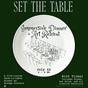 Set the Table: Immersive Dinner & Art Retreat