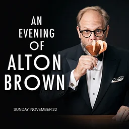 An Evening of Alton Brown 🔑