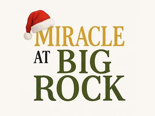 Miracle at Big Rock 2026