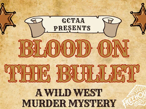 Blood on the Bullet: A Wild West Murder Mystery Event