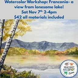 Watercolor Workshop: Franconia Notch! $42