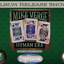 Mike Verge Album Release with special guest Daydream
