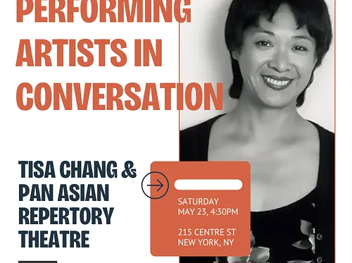Performing Artists in Conversation: Tisa Chang & Pan Asian Repertory Theatre