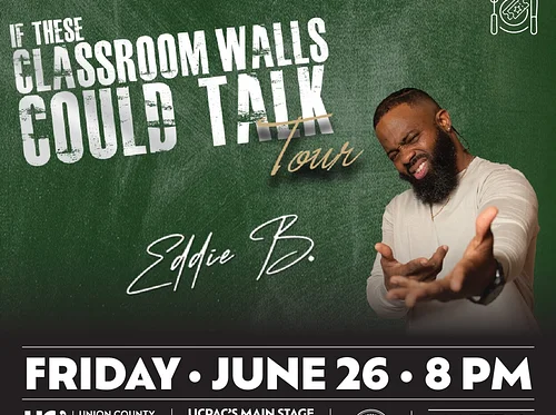 UCPAC Presents: Eddie B – If These Classroom Walls Could Talk Tour