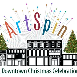 ArtSpin ~ A Downtown Christmas Celebration