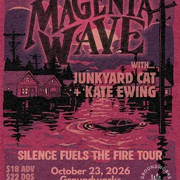 Magenta Wave w/Junkyard Cat, Kate Ewing
