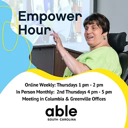 Able SC – Empower Hour Weekly Support Group
