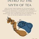Intro To The Myth of Tea