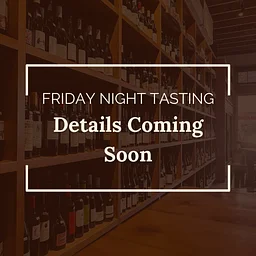 Friday Night Tasting