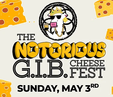The Notorious G.I.B. Cheese Fest at Grist Iron Brewing Company