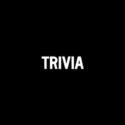 Trivia