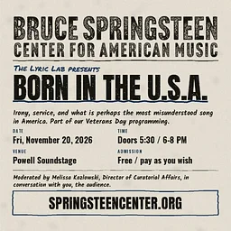 The Bruce Springsteen Lyric Lab Presents: “Born in the U.S.A.”