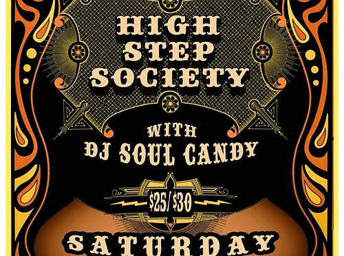 Pickin’ Productions Presents: High Step Society